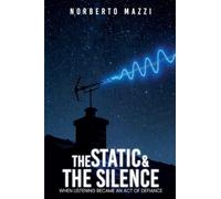 The Static and the Silence
