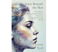 The Static Beneath the Skin: Reclaiming Your Neurodivergent Brain in a High-Demand World