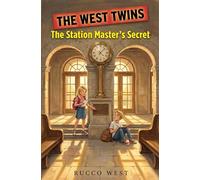 The Station Master's Secret (The West Twins Series)