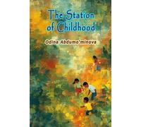 The Station Of Childhood (Editionfirst): (Children's Poems)