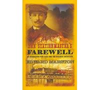 The Stationmaster's Farewell: 9 (The Railway Detective Series)