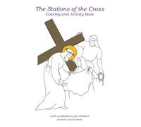 The Stations of the Cross: Coloring and Activity Book