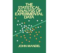 The Statistical Analysis of Experimental Data (Dover Books on MaTHEMA 1.4tics)