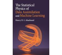The Statistical Physics of Data Assimilation and Machine Learning