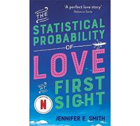 The Statistical Probability of Love at First Sight: now a major Netflix film!