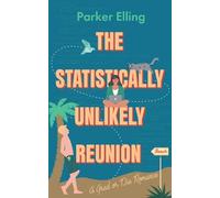 The Statistically Unlikely Reunion: A Grad or Die Romance Book #2