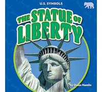 The Statue of Liberty (U.S. Symbols)