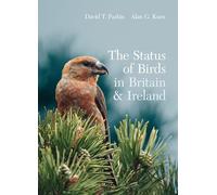 The Status of Birds in Britain and Ireland (Helm Avifaunas)