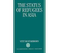 The Status of Refugees in Asia