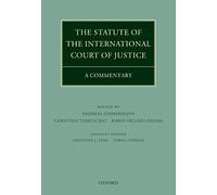The Statute of the International Court of Justice: A Commentary (Oxford Commentaries on International Law)