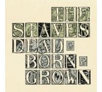 THE STAVES "DEAD & BORN&GROWN" CD NEW