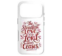 The Steadfast Love of the Lord Never Ceases Case for iPhone 17 Pro