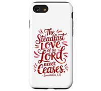 The Steadfast Love of the Lord Never Ceases Case for iPhone SE (2020) / 7/8