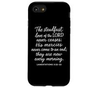 The Steadfast Love Of The Lord Never Ceases Lamentations 3 2 Case for iPhone SE (2020) / 7/8
