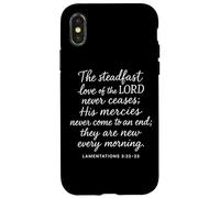 The Steadfast Love Of The Lord Never Ceases Lamentations 3 2 Case for iPhone X/XS