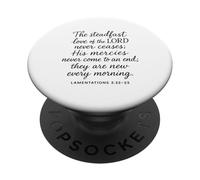 The Steadfast Love Of The Lord Never Ceases Lamentations 3 2 PopSockets Adhesive PopGrip