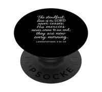 The Steadfast Love Of The Lord Never Ceases Lamentations 3 2 PopSockets Adhesive PopGrip