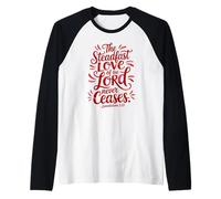 The Steadfast Love of The Lord Never Ceases Raglan Baseball Tee