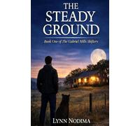 The Steady Ground: A Young Adult Paranormal Shifter Series: 1 (The Gabriel Mills Shifters)