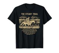 The Steady Trail Western Christian Cowboy Proverbs 3:5-6 T-Shirt