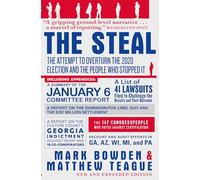 The Steal: The Attempt to Overturn the 2020 US Election and the People Who Stopped It