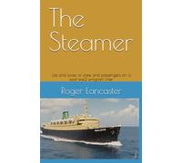 The Steamer: Life and loves of crew and passengers on a post-ww2 emigrant liner1