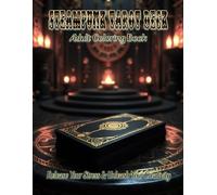 The Steampunk Tarot Deck Adult Coloring Book: Release your stress and Unleash your creativity: Channel your inner reader with this fantasy deck (The Divination & Guidance Collection)