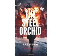 The Steel Orchid: A Bianca Black Thriller