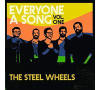 The Steel Wheels - Everyone A Song, Vol. 1
