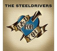 The SteelDrivers Bad for You (Vinyl) 12" Album (US IMPORT)
