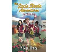 The Steele Trap: 1 (The Susie Steele Adventures)