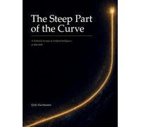 The Steep Part of the Curve: A Technical Account of Artificial Intelligence at Mid-2026