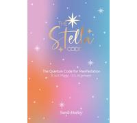 The Stella Code: The Quantum Code for Manifestation: 1
