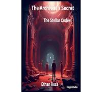 The Stellar Codex: 1 (The Archivist's Secret)