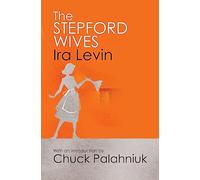 The Stepford Wives – Introduction by Chuck Palanhiuk – Corsair