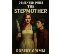 The Stepmother (Demented Pines)
