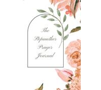 The Stepmother Prayer Journal