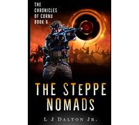 The Steppe Nomads: The Chronicles of Cornu Book 6