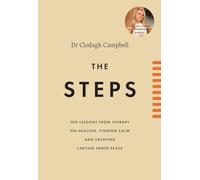 The Steps: 10 lessons from therapy on healing, finding calm and creating lasting inner peace
