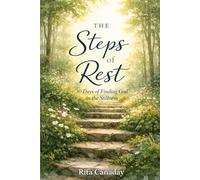 The Steps of Rest: 30 Days of Finding God in the Stillness