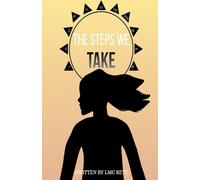The Steps We Take