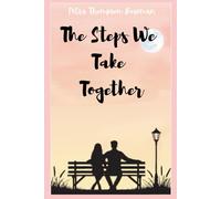 The Steps We Take Together