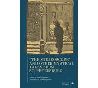 "The Stereoscope" and Other Mystical Tales from St. Petersburg