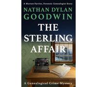 The Sterling Affair: 8 (Forensic Genealogist)