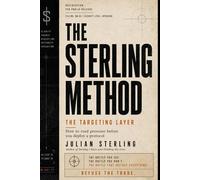 THE STERLING METHOD: The Battle You See. The Battle You Don't. The Battle That Decides Everything.: 1