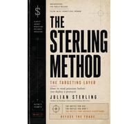 THE STERLING METHOD: The Battle You See. The Battle You Don't. The Battle That Decides Everything.