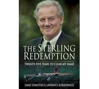 The Sterling Redemption: Twenty Five Years To Clear My Name