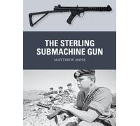 The Sterling Submachine Gun