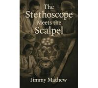 The Stethoscope Meets the Scalpel