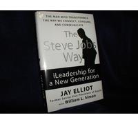 The Steve Jobs Way: iLeadership for a New Generation